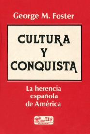 Cubierta para Cultura y conquista: La herencia española de América
