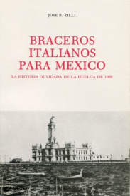 Cubierta para Braceros italianos para México: La historia olvidada de la huelga de 1900