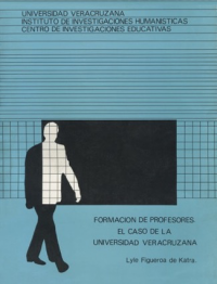 Cubierta para Formación de profesores. El caso de la Universidad Veracruzana