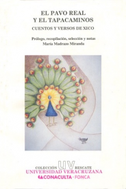 Cubierta para El pavo real y el tapacaminos: Cuentos y versos de Xico