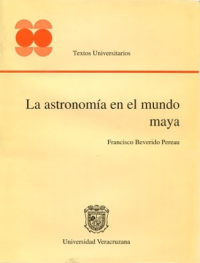 Cubierta para La astronomía en el mundo maya