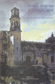 Cubierta para Historia de Jalapa. Siglo XVII