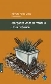 Cubierta para Margarita Urías Hermosillo: Obra histórica