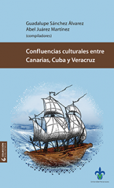 Cubierta para Confluencias culturales entre Canarias, Cuba y Veracruz