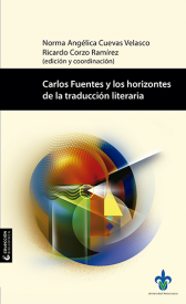 Cubierta para Carlos Fuentes y los horizontes de la traducción literaria