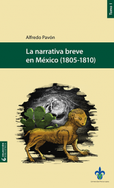 Cubierta para La narrativa breve en México (1805-1810)