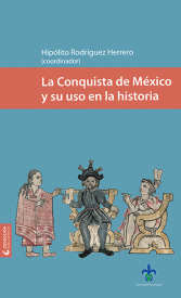 Cubierta para La Conquista de México y su uso en la historia