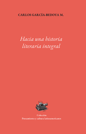 Cubierta para Hacia una historia literaria integral: algunas categorías teóricas fundamentales y su aplicación en un esquema panorámico del  proceso literario peruano