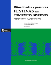Cubierta para Ritualidades y prácticas festivas en contextos diversos: Acercamientos multidisciplinares