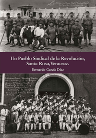 Cubierta para Un Pueblo Sindical de la Revolución, Santa Rosa, Veracruz