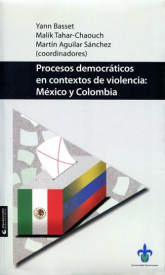 Cubierta para Procesos democráticos en contextos de violencia: México y Colombia