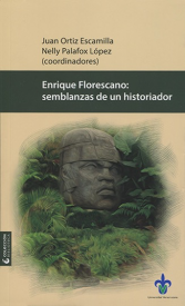 Cubierta para Enrique Florescano: semblanzas de un historiador
