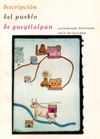 Cubierta para Descripción del pueblo de Gueytlapan: (Zacatlan, Juxupango, Matlaltan y Chila, Papantla) 30 de mayo de 1581