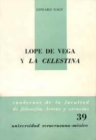 Cubierta para Lope de Vega y la Celestina: Perspectiva seudocelestinesca en Comedias de Lope