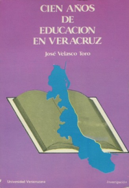 Cubierta para Cien años de educación en Veracruz: 1810-1910