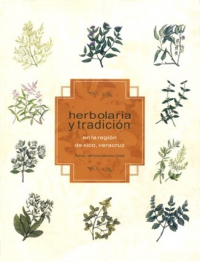 Cubierta para Herbolaria y tradición en la región de Xico, Veracruz