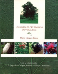 Cubierta para Los árboles cultivados de Veracruz