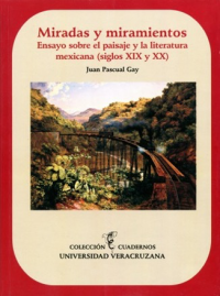 Cubierta para Miradas y miramientos: Ensayos sobre el paisaje y la literatura mexicana (siglo XIX y XX)