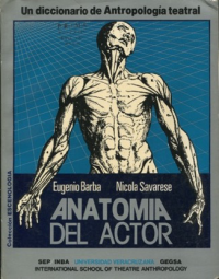 Cubierta para Anatomía del actor: Diccionario de antropología teatral