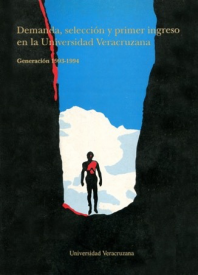 Cubierta para Demanda, selección y primer ingreso a la Universidad Veracruzana: Generación 1993-1994