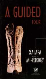 Cubierta para A Guide Tour Xalapa Museum of Anthropology