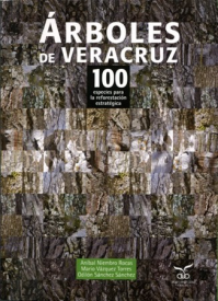 Cubierta para Árboles de Veracruz: 100 especies para la reforestación estratégica 
