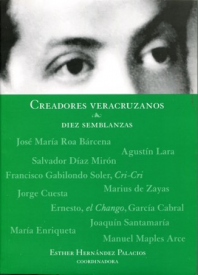 Cubierta para Creadores Veracruzanos: Diez semblanzas 