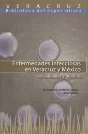 Cubierta para Enfermedades infecciosas en Veracruz y México: Actualidades y desafíos