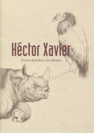 Cubierta para Héctor Xavier: El trazo de la línea y los silencios 