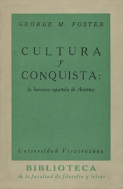 Cubierta para Cultura y conquista: la herencia española de América